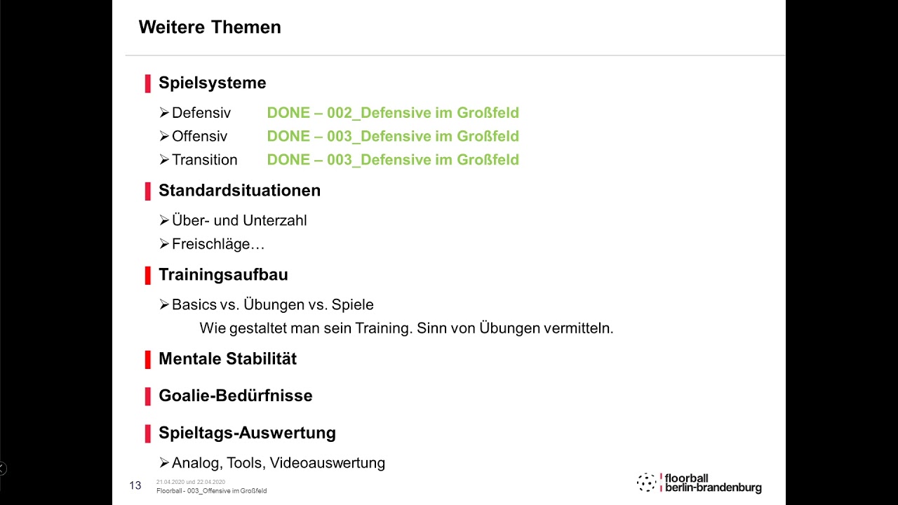 Kurs 003 Offensive im Großfeld - 9. Frage 5: Priorität in Offensive oder Defensive